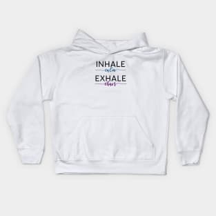 Inhale Calm, Exhale Chaos - Yoga and Meditation Kids Hoodie